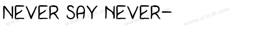 Never say never字体转换